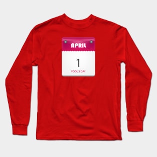 fools day Long Sleeve T-Shirt